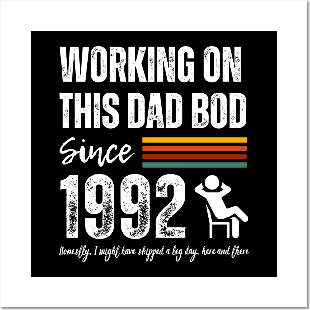 Working On This Dad Bod Since 1992 Wall Art by ZombieTeesEtc